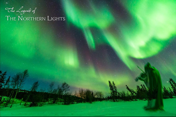 The Legend of the Northern Lights